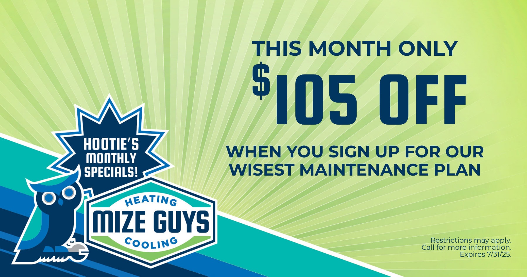 Hootie's monthly coupon for 5 off when you sign up for our Wisest maintenance plan. Expires 7/31/25.