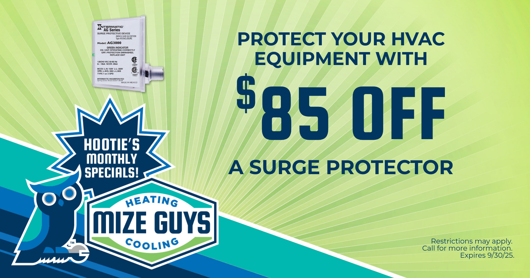 Hootie's monthly coupon for$85 off a surge protector. Expires 9/30/25.